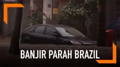 Hujan lebat yang terjadi terus menerus di Brazil sebabkan banjir besar yang sebabkan sedikitnya 10 warga Brazil tewas.