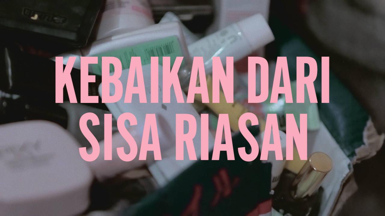 VIDEO: Kebaikan dari Sisa Riasan