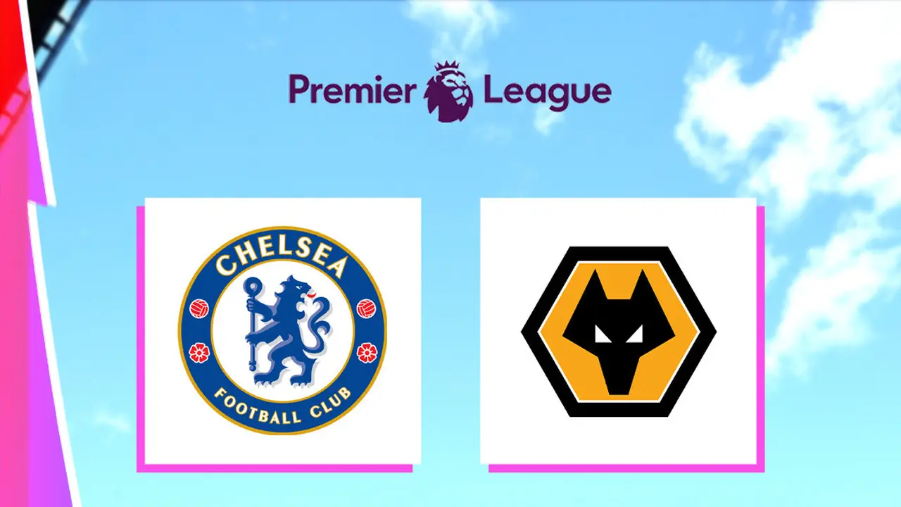 Liga Inggris - Chelsea Vs Wolverhampton