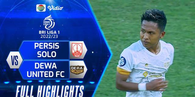 VIDEO: Highlights BRI Liga 1, Persis Solo Bungkam Dewa United 3-2