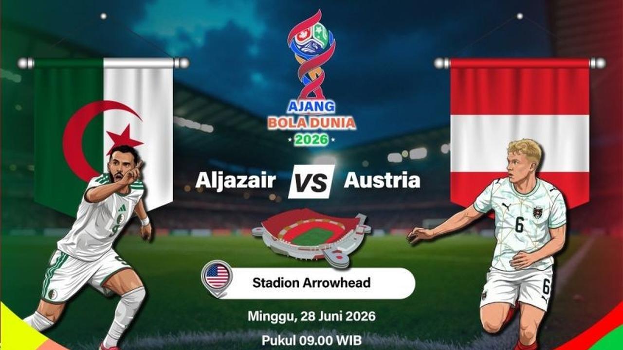 Aljazair vs Austria: Laga Penentu Tiket 32 Besar Piala Dunia 2026 Penuh Sejarah dan Strategi