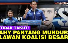 VIDEO: Jelang Pilpres 2024, AHY Tak Gentar Lawan Koalisi Partai Pendukung Pemerintah