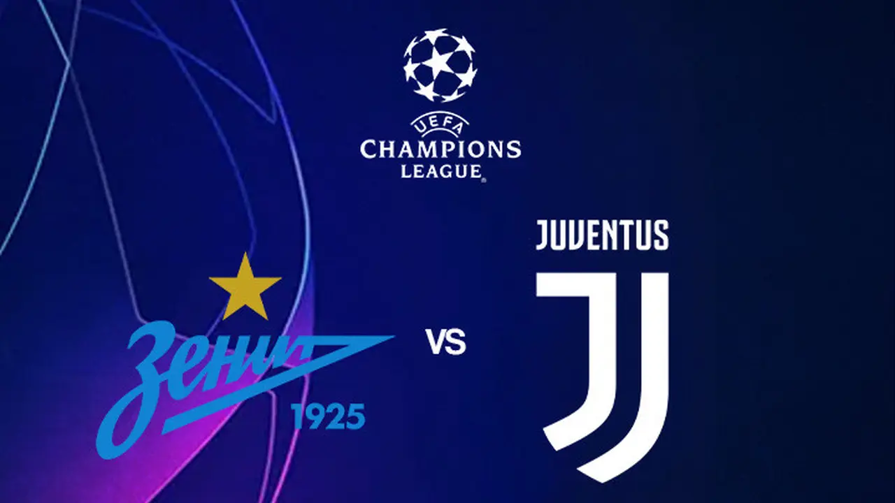 Liga Champions - Zenit St Petersburg Vs Juventus