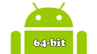 Smartphone Android 64-bit Tersedia Mulai Natal 2014