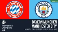 ICC 2018_Bayern Munchen Vs Manchester City (Bola.com/Adreanus Titus)