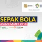 Cabang Sepak Bola Asian Games 2018. (Bola.com/Dody Iryawan)