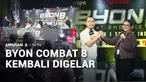 Byon Combat Showbiz 8 siap mengguncang Tennis Indoor Senayan, Jakarta. Event ini menghadirkan pertarungan para petarung terbaik dari dalam dan luar negeri. Tak hanya memburu kemenangan, setiap petarung juga mempertaruhkan peluang menuju panggung yang...