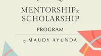 Mentorship & Scholarship Program by Maudy Ayunda (Sumber: Instagram/Maudyayunda)