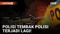 Kasus Ferdy Sambo Belum Selesai, Polisi Tembak Polisi Kembali Terjadi