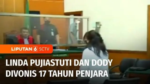 VIDEO: Beda dengan Teddy Minahasa, Linda Pujiastuti dan Dody Prawiranegara Divonis 17 Tahun Penjara