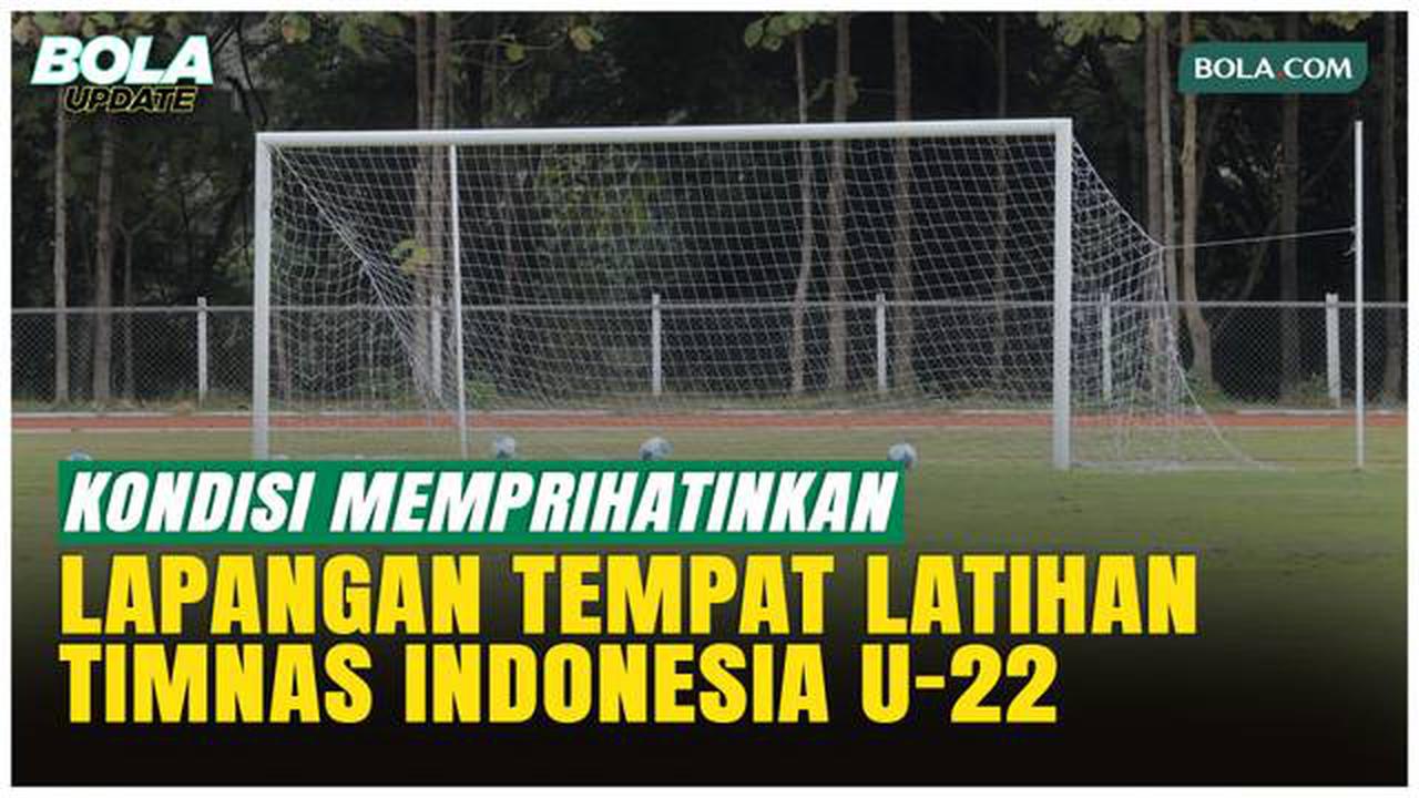 Mengintip Lapangan Latihan Timnas Indonesia U-22, Kondisi Memprihatinkan di Chiang Mai!