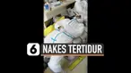 Sejumlah tenaga kesehatan tertidur dengan cara tak biasa. Yuk kita lihat...
