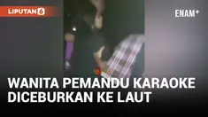 Dua Wanita Pemandu Karaoke Diceburkan ke Laut