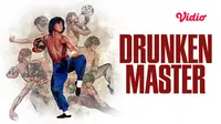Film Drunken Master (Dok. Vidio)