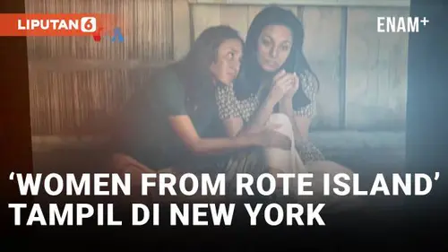 VIDEO: Film 'Women From Rote Island' dari Indonesia, Tampil di New York Asian Film Festival