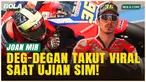 Cerita Lucu Joan Mir saat Ujian SIM: Kalau Tidak Lulus Ujian Pasti Saya Muncul di Media