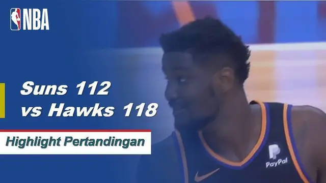 Cuplikan Pertandingan NBA : Hawks 118 vs Suns 112