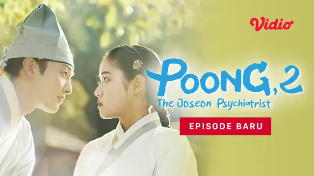 Link Nonton dan Sinopsis Poong The Joseon Psychiatrist Season 2
