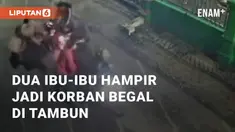 Dua orang ibu-ibu nyaris menjadi korban begal di Tambun, Kabupaten Bekasi. Kejadian terjadi sekitar pukul 03.35 WIB