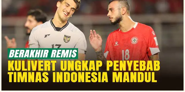 VIDEO: Patrick Kluivert Ungkap Alasan Timnas Indonesia Gagal Cetak Gol Lawan Lebanon