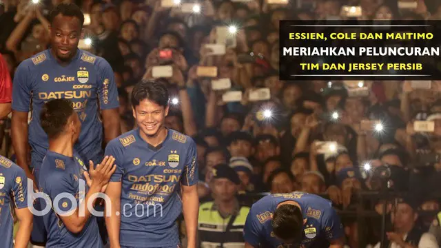 Kehadiran Essien, Cole dan Maitimo Meriahkan Peluncuran Tim dan Jersey Persib Bandung