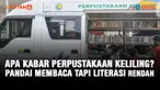 Apa Kabar Perpustakaan Keliling? Pandai Membaca Tapi Literasi Rendah.(Liputan6/Abdillah)