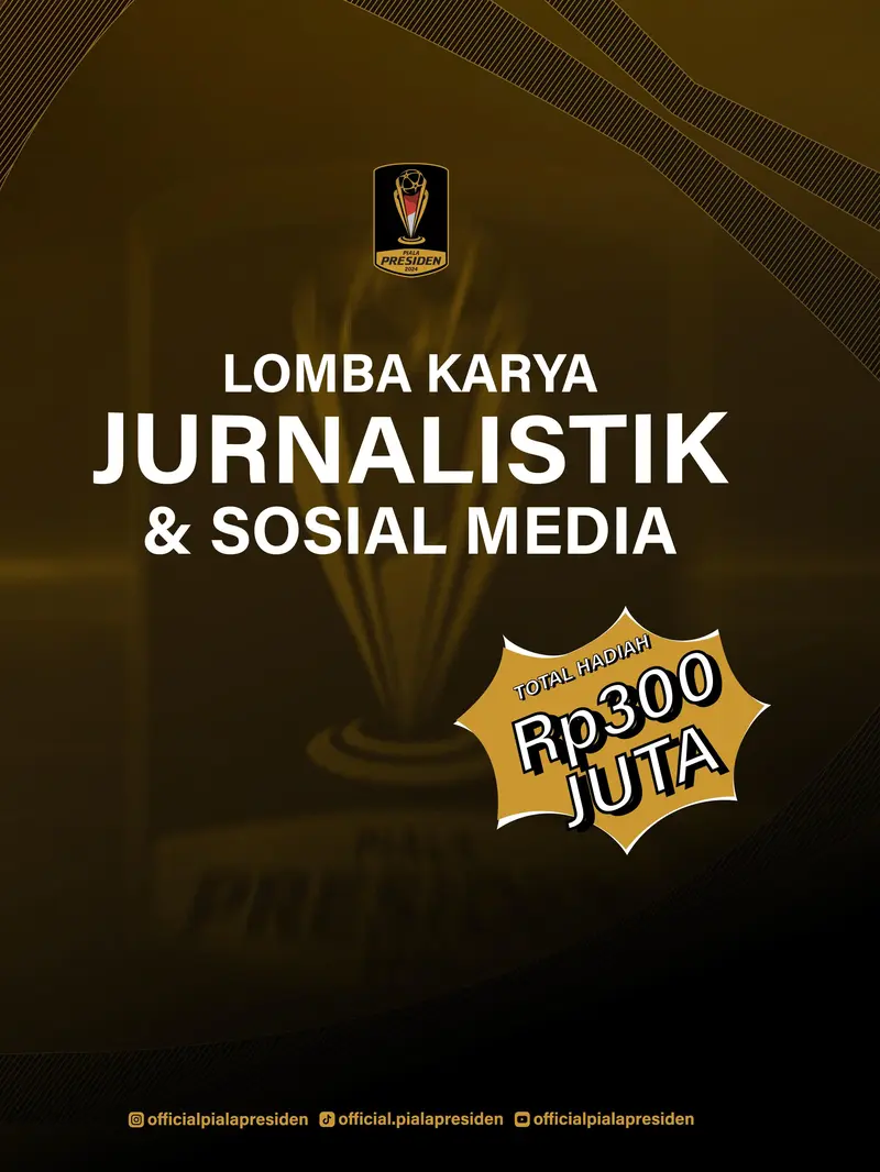 Lomba Karya Jurnalistik dan Sosial Media Piala Presiden 2024