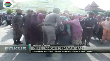 Suasana gaduh mewarnai kedatangan jemaah haji Indonesia di Sumenep, Jawa Timur, dan Tangerang, Banten.