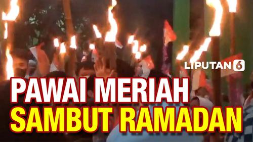 VIDEO: Meriah! Pawai Obor Sambut Kedatangan Bulan Suci Ramadhan