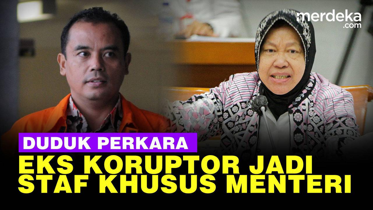 VIDEO: Duduk Perkara Heboh Eks Napi Korupsi Tasdi jadi Staf Khusus Menteri Risma