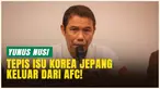 Yunus Nusi Tepis Isu Panas! Rumor Jepang dan Korea Selatan Akan Keluar dari AFC