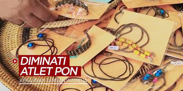 VIDEO: Kerajinan Tangan dari Wamena Diminati Atlet-Atlet PON Papua 2021