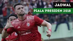 Babak semifinal Piala Presiden 2018 mengalami perubahan jadwal.