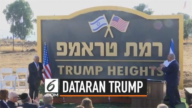 Pemerintah Israel meresmikan permukiman baru di Dataran Tinggi Golan. Dataran ini diberi nama Dataran Tinggi Trump sebagai bentuk penghormatan kepadanya.