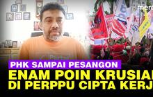 VIDEO: 6 Poin Penting soal PHK, Pesangon - Tenaga Kerja Asing di Perppu Ciptaker
