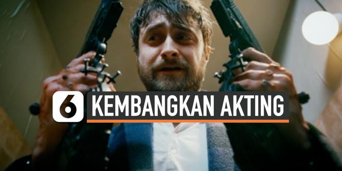 VIDEO: Daniel Radcliffe Ingin Aktingnya Berkembang
