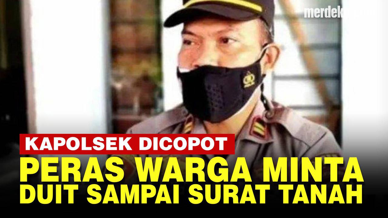 VIDEO: Kapolsek Jembang Peras Warga Rp10 Juta hingga Surat Tanah Kini Resmi Dicopot