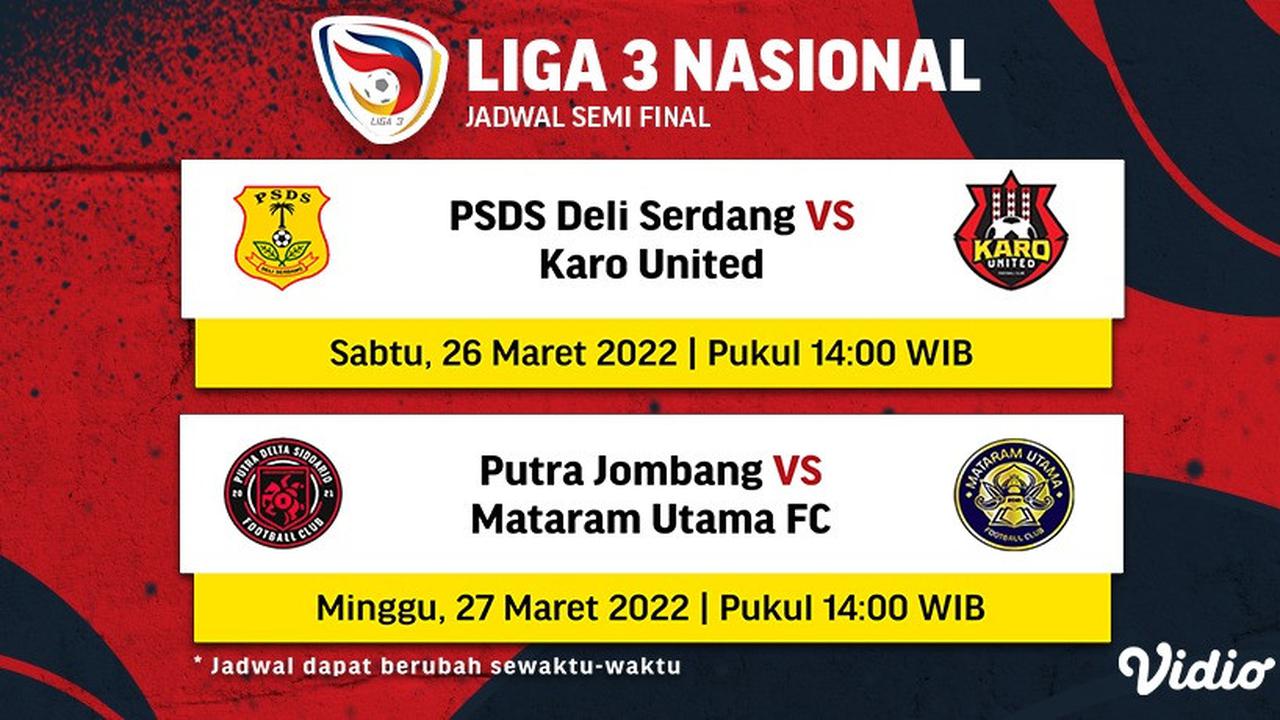 Jadwal Lengkap dan Live Streaming Semifinal Liga 3 Nasional 2022 di Vidio!