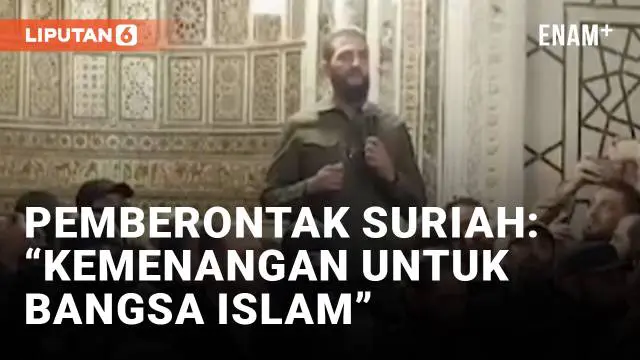 VIDEO: Pemimpin Pemberontak Suriah Klaim Kemenangan "Untuk Bangsa Islam"