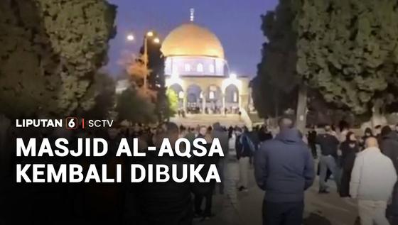 Masjid Al-Aqsa kembali Dibuka