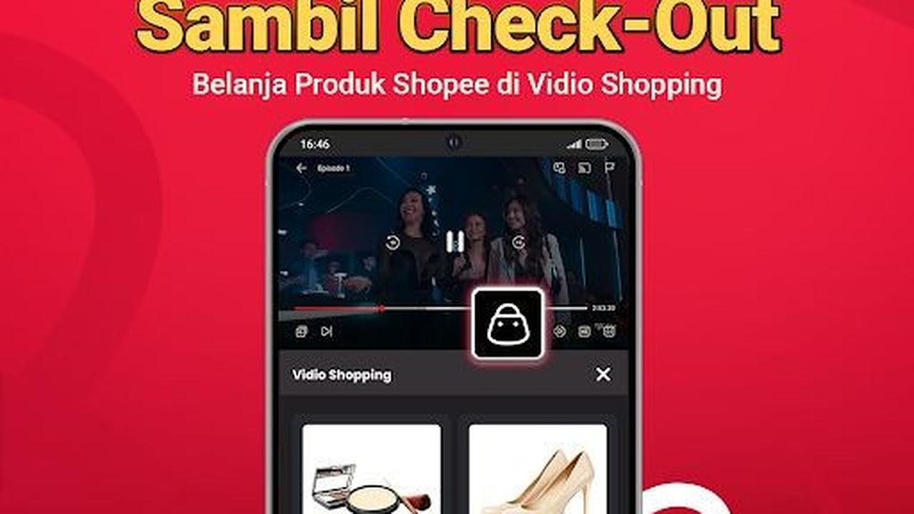 Shopee dan Vidio Hadirkan Fitur Vidio Shopping, Cara Baru Belanja Praktis Sambil Nonton Tayangan