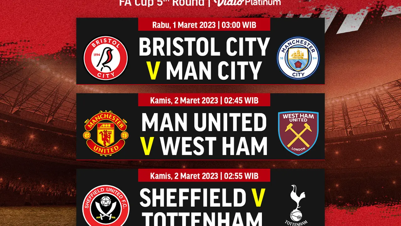 Jadwal Live Streaming Piala FA 2023 Putaran Kelima di Vidio, 1 & 2 Maret 2023
