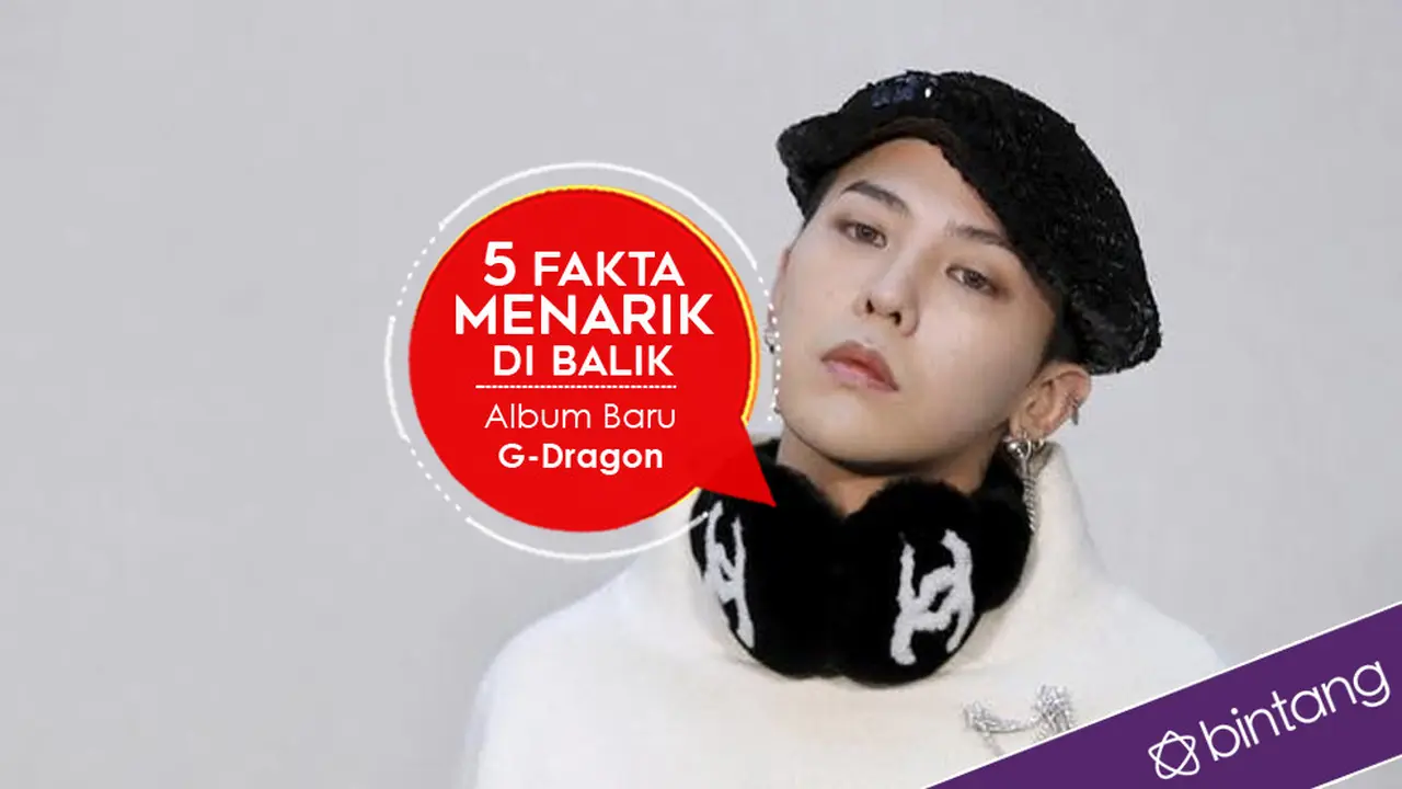 [Bintang] 5 Fakta Menarik di Balik Album Baru G-Dragon