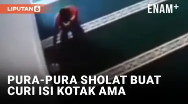 Walah! Maling Pura-pura Sholat Demi Curi Kotak Amal Di Masjid