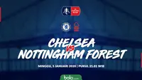 Piala FA: Chelsea vs Nottingham Forest. (Bola.com/Dody Iryawan)