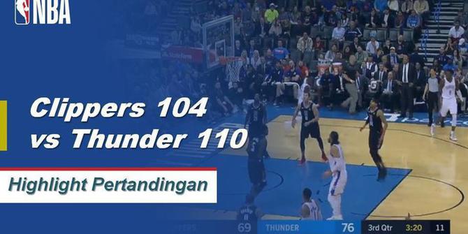 Cuplikan Hasil Pertandingan NBA : Clippers 104 VS Thunder 110