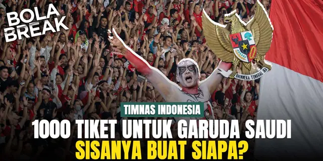 VIDEO: Jatah 1000 Tiket untuk Fans Timnas Indonesia, Lalu Sisanya untuk Siapa?
