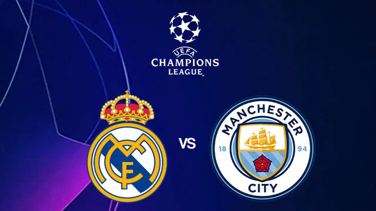 Liga Champions - Real Madrid Vs Manchester City