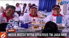 Menurut Panglima TNI, media massa merupakan salah satu mitra strategis dalam menjaga kedaulatan NKRI bersama dengan TNI.
