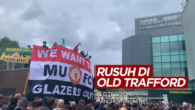 VIDEO: Old Trafford Rusuh, Laga Manchester United Vs Liverpool Ditunda